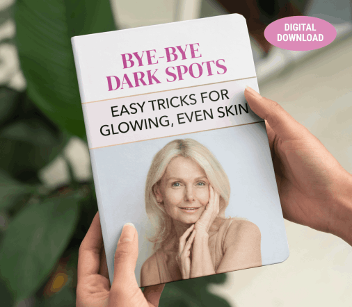 BONUS #3 Bye-Bye Dark Spots: Easy Tricks for Glowing, Even Skin